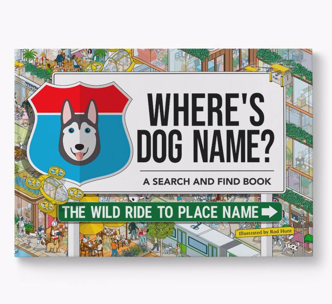 Personalised Siberian Husky Book: Where's Dog Name? Volume 3